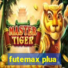 futemax plua